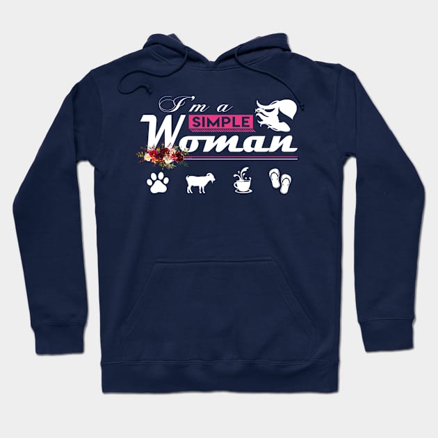 I'm A Simple Woman Hoodie by beelz